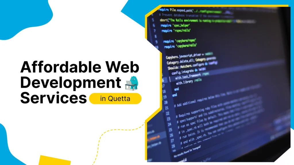 Affordable web development services in Quetta for businesses and startups