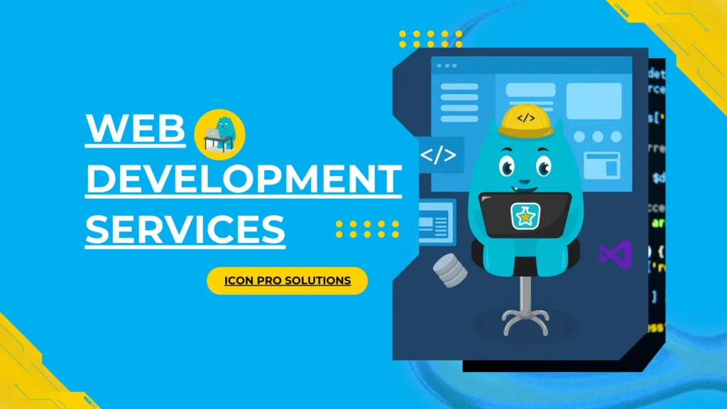website design A blue background with white text saying 'Web Development Services' and a yellow icon of a robot in a circle