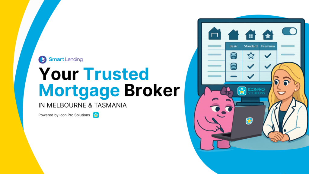 Smart Lending | Trusted Mortgage Broker in Melbourne & Tasmania | Icon Pro Solutions