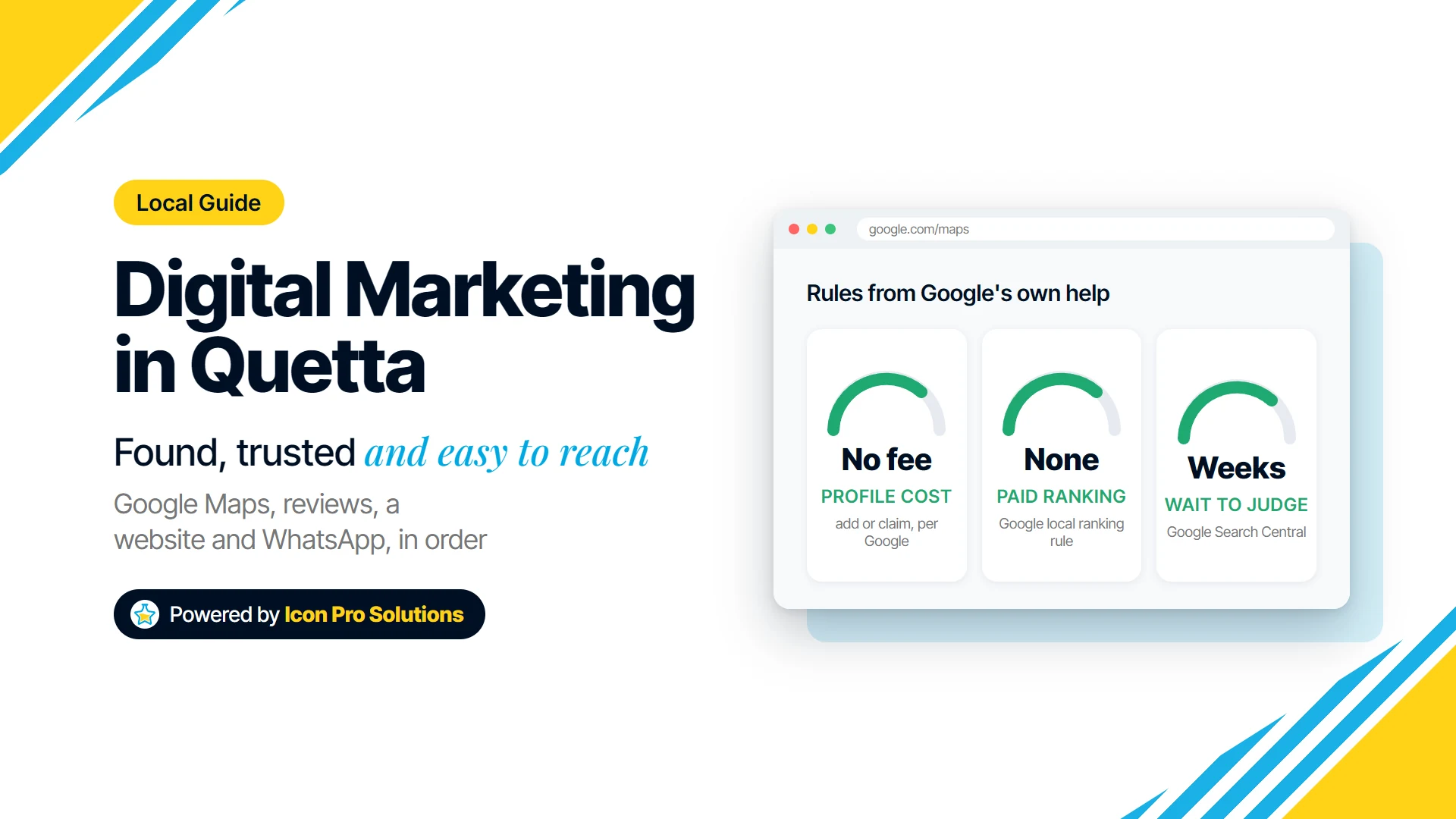 Digital marketing in Quetta: a Google Business Profile costs nothing to add or claim, and no business can pay Google for a better local ranking