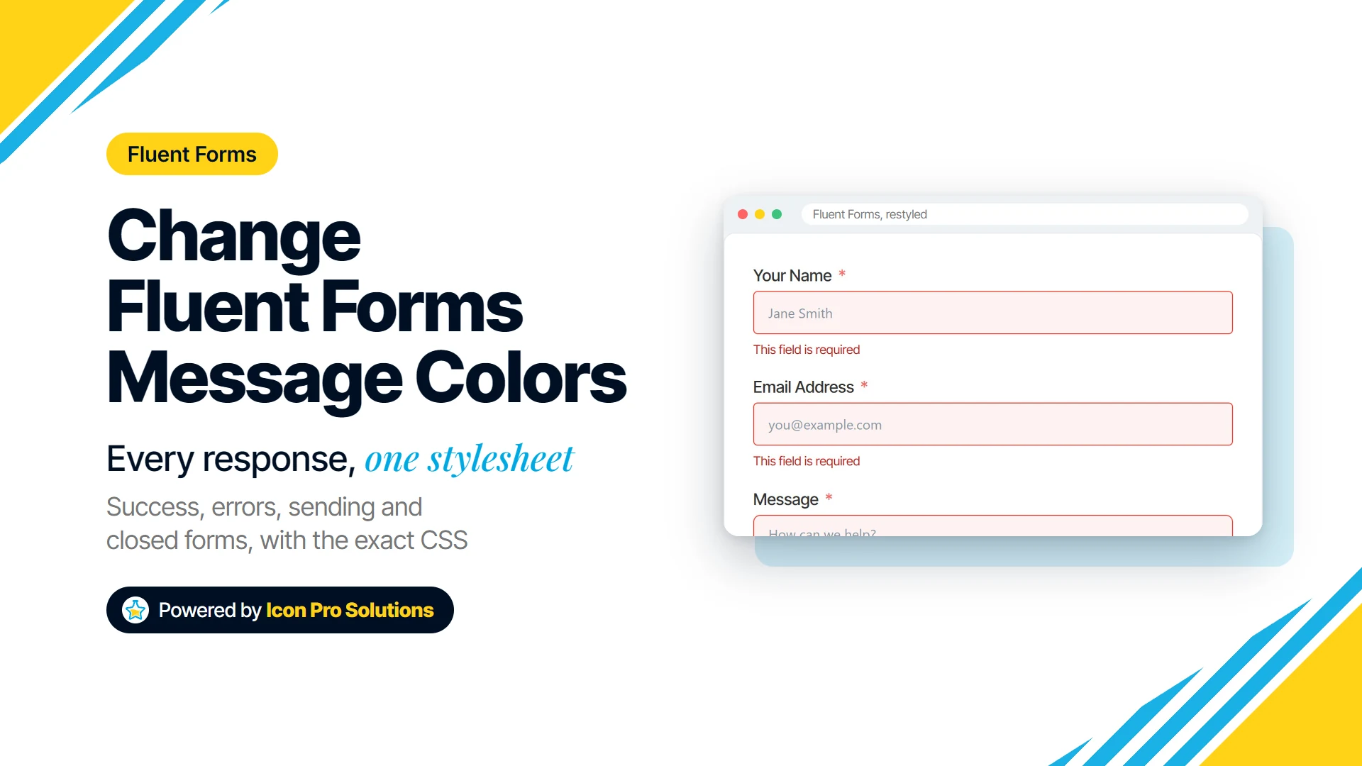 How to change the colors of every Fluent Forms message, with a restyled form showing its error states