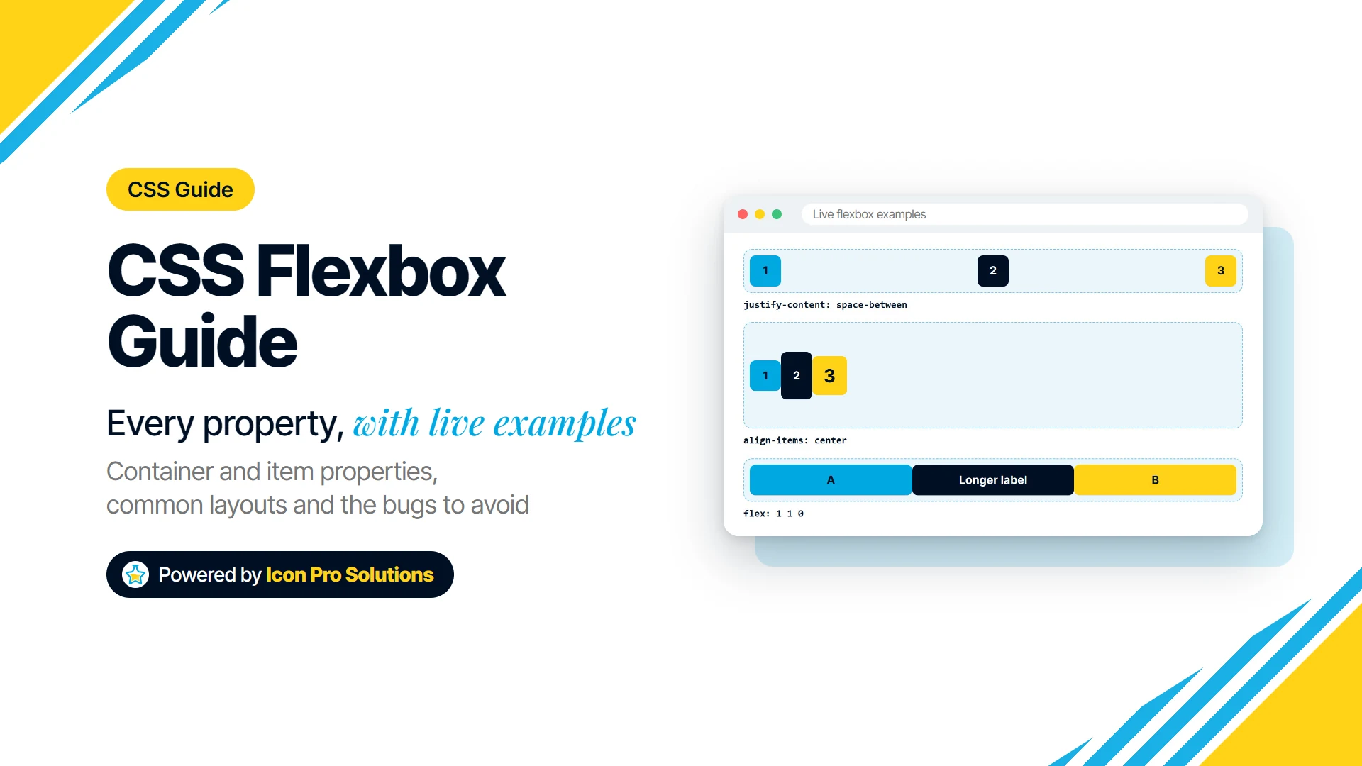 CSS Flexbox guide with live examples of justify-content, align-items and flex: 1 layouts