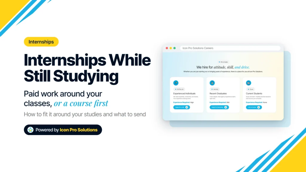 How to get an internship while you are still studying, with the Icon Pro Solutions careers page showing its job, internship and course paths